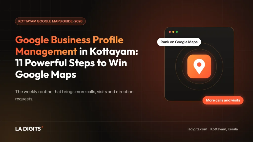 Google Business Profile management in Kottayam: 11 powerful steps to win Google Maps