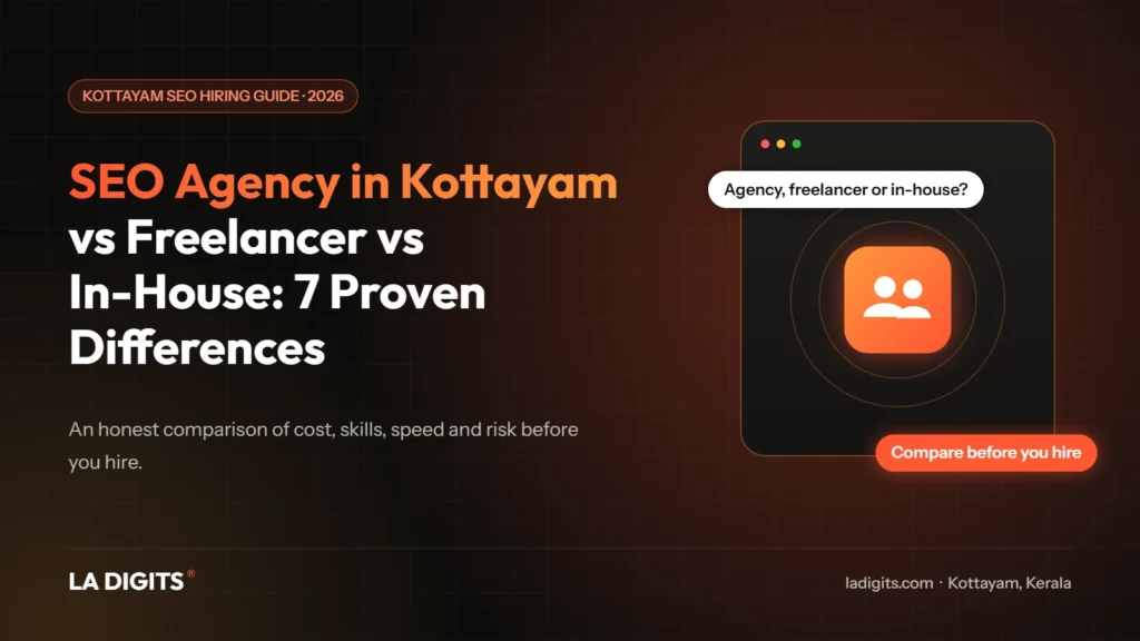 SEO agency in Kottayam vs freelancer vs in-house: 7 proven differences